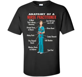 Anatomy Of A Nurse Practitioner -  Nurse Practitioner Shirt