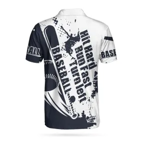 Baseball Lover Hit Hard Run Fast Turn Left Polo Shirt, Wet Paint Baseball Polo Shirt, Best Baseball Shirt For Men