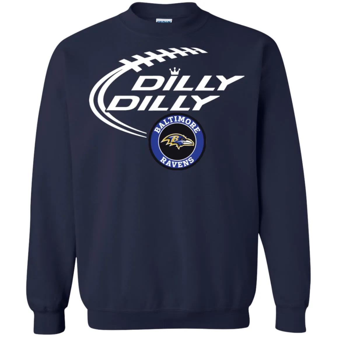 Dilly Dilly Baltimore Ravens Nfl Football Unisex Crewneck Pullover Sweatshirt
